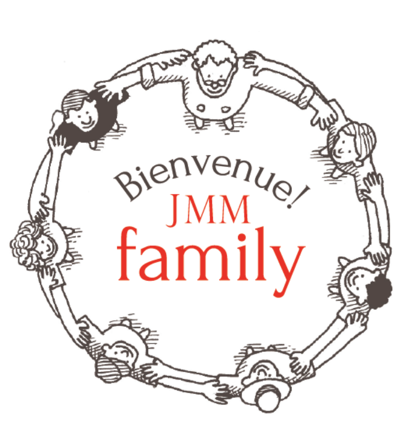 Bienvenue! JMM Family